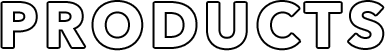 PRODUCTS